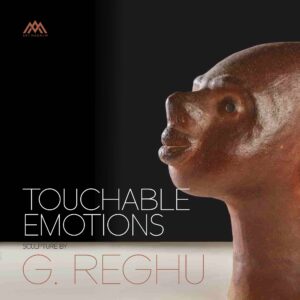 <p style="font-size: 20px; margin:0px ">Touchable Emotions: Sculpture by G.Reghu <br>Jyotirmoy Bhattacharya </p>